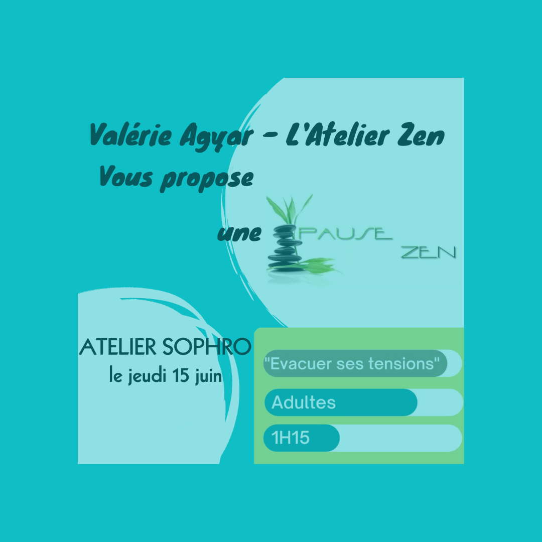 Jeudi 15 juin à 19h15 : Atelier sophro avec Valérie Agyar – L’Atelier Zen 