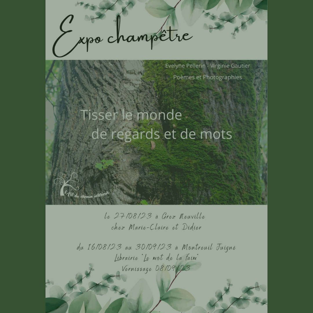 Du 16 août au 30 septembre : Exposition “Tisser le monde de regards et de mots”